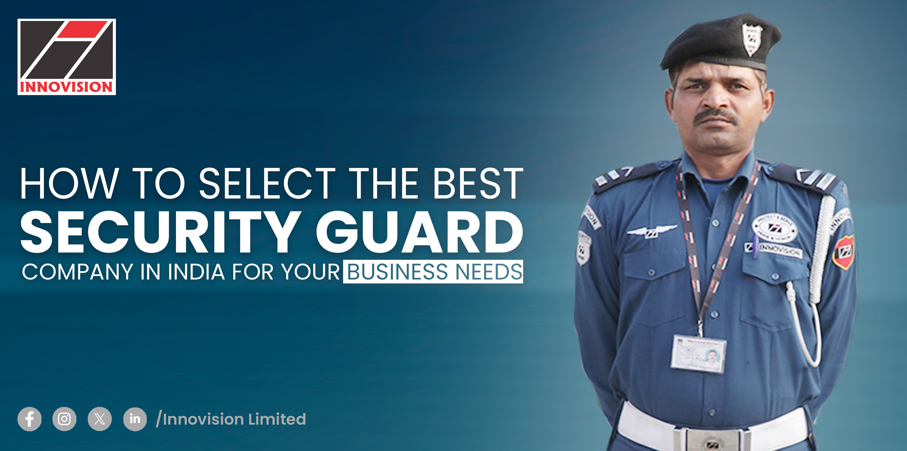 How to Select the Best Security Guard Company in India for Your Business Needs