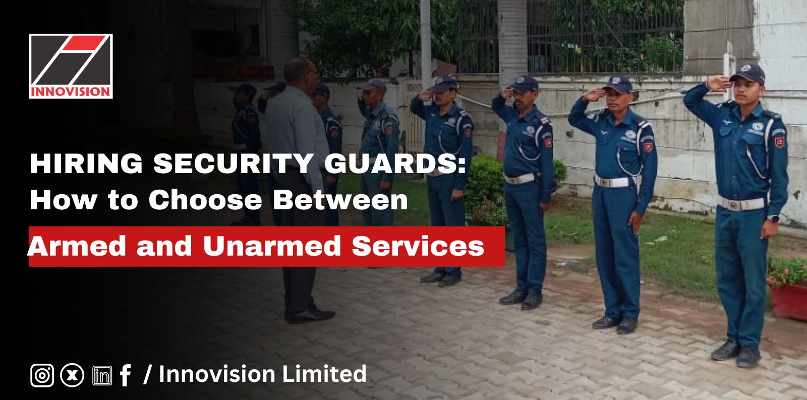 Hiring Security Guards: How to Choose Between Armed and Unarmed Services
